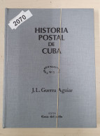 Historia Postal De Cuba, Por J.L. Guerra Aguiar. Año 1983. - Otros & Sin Clasificación