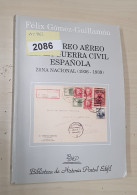El Correo Aéreo En La Guerra Civil Española, Zona Nacional. Por Félix Gómez Guillamón. Año 2003. - Otros & Sin Clasificación