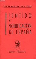 Sentido Y Significacion De Espana. - De Los Rios Fernando - 0 - Cultura