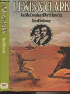 Lewis & Clark And The Crossing Of North America - Holloway David - 1974 - Taalkunde