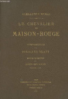 Le Chevalier De Maison-Rouge - Compositions De Julien La Blant, Eaux-fortes De Géry-Bichard - Dumas Alexandre - 1894 - Valérian