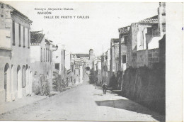 CALLE DE PRITO Y CAULES, MAHON, MENORCA, BAEARIC ISLANDS, SPAIN. UNUSED POSTCARD   Ke5 - Menorca