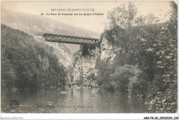 AMCP8-0787-39 - ENVIRONS DE SAINT-CLAUDE - Le Pont De TRAMWAY SUR LES GORGES D'ETABLES - Saint Claude