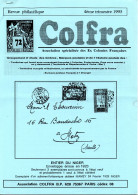 Bulletins Originaux De La COLFRA N°69, 70 Et 72 De 1995 Soit 3 Numéros Complets Sur Les COLonies FRAnçaises - Colonies And Offices Abroad