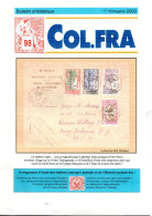 Bulletins Originaux De La COLFRA N°98, 99 Et 101 Et 102 De 2002 Soit 4 Numéros Complets Sur Les COLonies FRAnçaises - Colonies And Offices Abroad