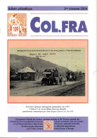 Bulletins Originaux De La COLFRA N°109 Et 110 De 2004 Soit 2 Numéros Complets Sur Les COLonies FRAnçaises - Kolonies En Buitenlandse Kantoren