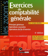 Exercices De Comptabilité Générale : Avec Corrigés Détaillés (2008) De Béatrice Grandguillot - Boekhouding & Beheer