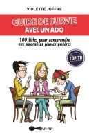 Guide De Survie Avec Un Ado : 100 Listes Pour Comprendre Vos Adorables Jeunes Pubères (2017) De V - Humour