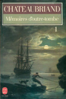 Mémoires D'Outre-Tombe Tome I (1984) De François René Chateaubriand - Altri Classici