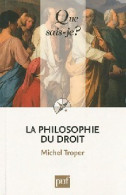 La Philosophie Du Droit (2011) De Michel Troper - Droit