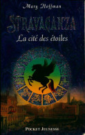 Stravaganza. La Cité Des étoiles (2007) De Mary Hoffman - Andere & Zonder Classificatie