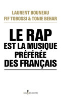 Le Rap Est La Musique Préférée Des Français (2014) De Tonie Bouneau - Musique