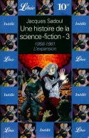 Une Histoire De La Science-fiction Tome III : L'expansion (2000) De Jacques Sadoul - Andere & Zonder Classificatie