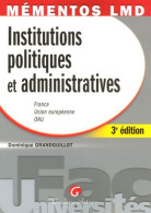 Institutions Politiques Et Administratives : France Union Européenne Onu (2005) De Dominique G - Droit