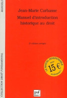 Manuel D'introduction Historique Au Droit (2003) De Jean-Marie Carbasse - Droit