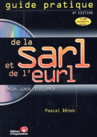 Guide Pratique De La SARL Et De L'EURL (2002) De Pascal Dénos - Droit