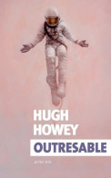 Outresable (2019) De Hugh Howey - Andere & Zonder Classificatie