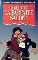 Le Guide De La Parfaite Salope (1991) De Florentin Et Florentin - Humour