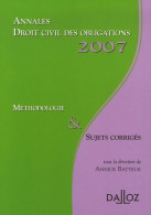 Droit Civil Des Obligations : Méthodologie Et Sujets Corrigés (2006) De Annick Batteur - Droit