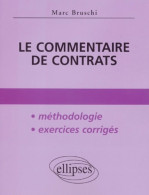 Le Commentaire De Contrats (2001) De Collectif - Droit