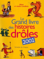 Le Grand Livre Des Histoires Drôles 2001 (2000) De Mina Guillois - Humour