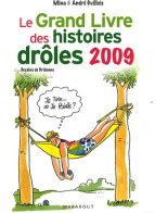 Le Grand Livre Des Histoires Drôles 2009 (2008) De Mina Guillois - Humour