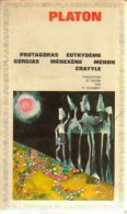 Protagoras / Euthydème / Gorgias / Menexène / Ménon / Cratyle (1967) De Platon - Auteurs Classiques