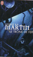 Le Trône De Fer Tome I : La Glace Et Le Feu (2009) De George R.R. Martin - Andere & Zonder Classificatie