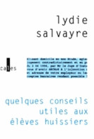 Quelques Conseils Utiles Aux élèves Huissiers (1997) De Lydie Salvayre - Droit