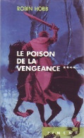 L'assassin Royal Tome IV : Le Poison De La Vengeance (2000) De Robin Hobb - Andere & Zonder Classificatie