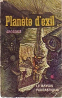 Planète D'exil (1963) De Arcadius - Andere & Zonder Classificatie