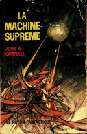 La Machine Suprême (1963) De John Wood Campbell - Andere & Zonder Classificatie