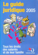 Le Guide Juridique 2005 (2005) De Collectif - Droit