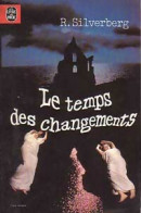Le Temps Des Changements (1979) De Robert Silverberg - Andere & Zonder Classificatie