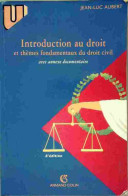 Introduction Au Droit Et Thèmes Fondamentaux Du Droit Civil (1995) De Jean-Luc Aubert - Recht