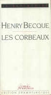 Les Corbeaux (1984) De Henry Becque - Andere & Zonder Classificatie