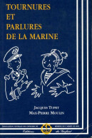 Tournures Et Parlures De La Marine (2002) De Jacques Tupet - Nature