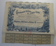 Gouvernement General De L’Indochine 1899 , Obligation De 500 Francs Au Porteur - Azië