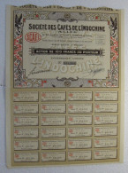 Société Des Cafés De L’Indochine 1926 Siège Sociale Saigon , . Action De 100 Francs Au Porteur - Azië