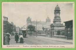 Scarborough - Westboro'showing Station - Pavilion Hotel, And New Tramas - England - Scarborough