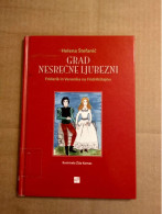 Slovenščina Knjiga Otroška: GRAD NESREČNE LJUBEZNI (Helena Štefanič) - Slavische Talen