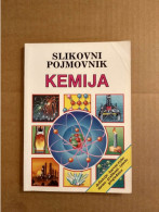 Slovenščina Knjiga SLIKOVNI POJMOVNIK KEMIJA - Slavische Talen