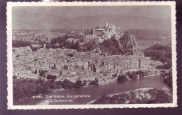 04 - SISTERON - VUE GÉNÉRALE ET LA DURANCE -  - Sisteron