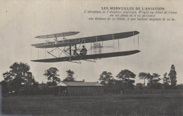 LES MERVEILLES DE L AVIATION L  AEROPLANE DE WRIGHT AU DEBUT DE L ESSOR CPA BON ETAT - ....-1914: Precursores