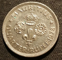 ILE MAURICE - MAURITIUS - ¼  - 1/4 ROUPIE - QUARTER RUPEE 1978 - Elizabeth II - KM 36 - Mauritius