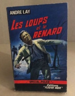 Les Loups Et Le Renard - Roman Noir