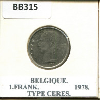 1 FRANC 1978 Französisch Text BELGIEN BELGIUM Münze #BB315.D.A - 1 Franc