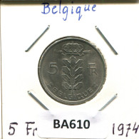 5 FRANCS 1974 Französisch Text BELGIEN BELGIUM Münze #BA610.D.A - 5 Francs