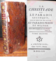 LA BAUME-DESDOSSAT Jacques-Francois De - LA CHRISTIADE, OU LE PARADIS RECONQUIS - TOME 2 - 1701-1800