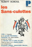 Les Sans-culottes De L'an II - Mouvement Populaire Et Gouvernement Révolutionnaire (1793-1794) - Collection Politique N° - Politik